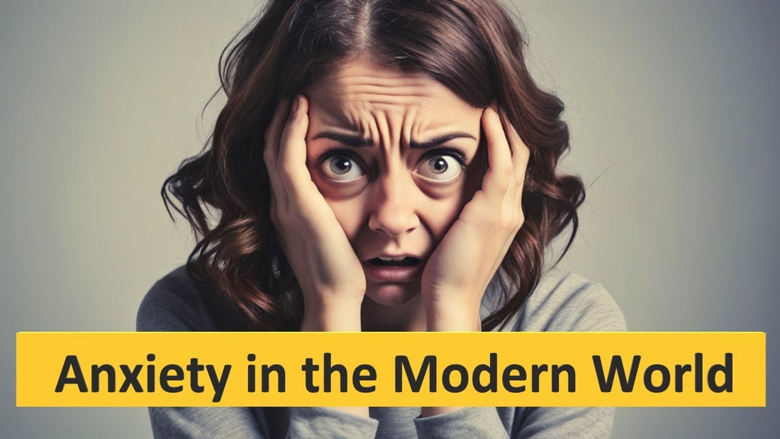 anxiety in the modern world